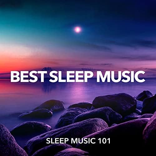 Best Sleep Music Sleep Music 101 Digital Music