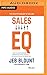 Produktbild Sales Eq: How Ultra High Performers Leverage Sales-Specific Emotional Intelligence to Close the Complex Deal
