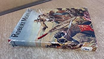 Hardcover Robert Moffat Book