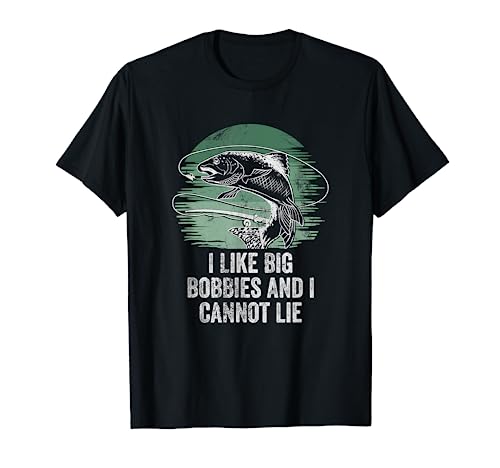 Me gustan los grandes bobbies, divertido, la pesca con mosca, el humor Camiseta