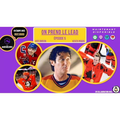 Le monument Marc Messier, l'effet clutch d'une Marie-Philip Poulin, l'h&eacute;ritage d'un capitaine et les d&eacute;bats sur Leo Carlsson | On prend le LEAD