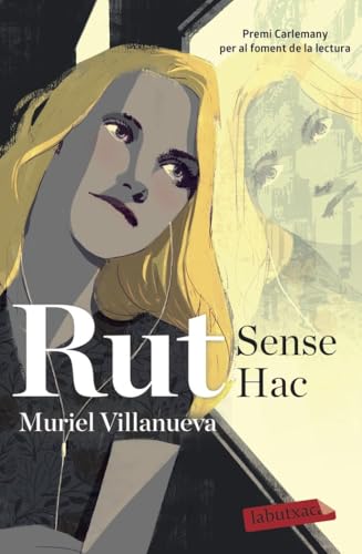 Rut Sense Hac: VII Premi Carlemany per al Foment de la Lectura (LABUTXACA)