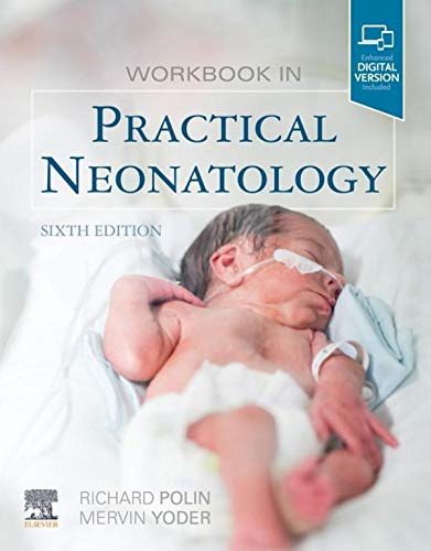 Workbook in Practical Neonatology E-Book Workbook in Practical Neonatology E-Book