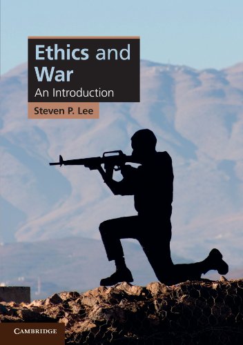 Ethics and War: An Introduction (Cambridge Applied Ethics)