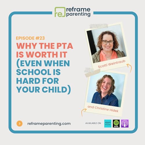 23: Why the PTA Is Worth It (Even When School Is Hard for Your Child)