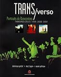 transmusicales 2019  Trans/verso: Portraits de rencontres, Transmusicales 1999-2000-2001