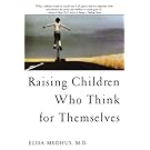 Raising Children Who Think for Themselves