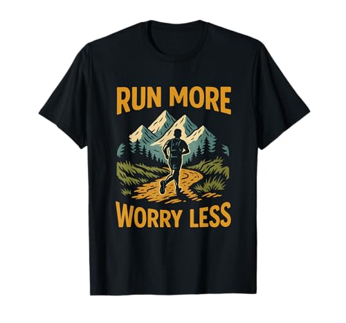 Run More Worry Less Motivational Trail Running T-Shirt