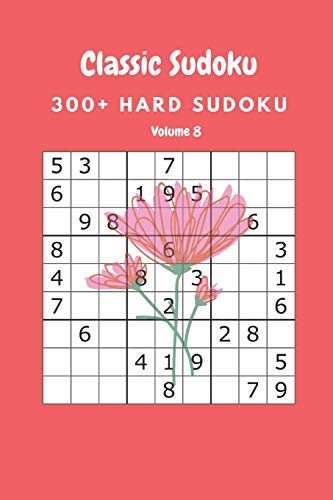 Classic Sudoku: 300+ Hard sudoku Volume 8