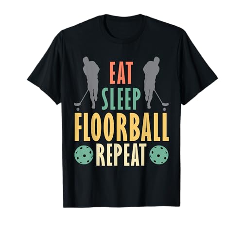 Eat Sleep Floorball Wiederholung Floorball T-Shirt