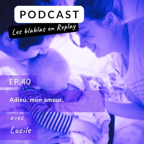 🎙️| Lucile : Adieu, mon amour. Podcast Por arte de portada