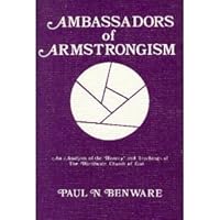 Ambassadors of Armstrongism: An Analysis of the History and Teachings of the Worldwide Church of God 0875080464 Book Cover
