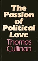 The Passion of Political Love 0722064500 Book Cover