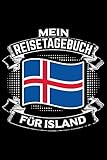 Mein Reisetagebuch für Island: Liniertes DinA 5 Notizbuch Reisetagebuch für Reise und Urlaub-Fans