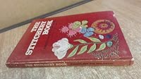 The Stitchery Book: Embroidery for Beginners 0385007590 Book Cover