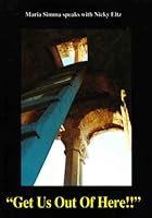 Get Us Out Of Here! Maria Simma speaks with Nicky Eltz