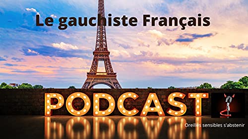 7- Le gauchiste Français