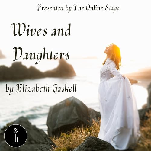 Listen to Wives and Daughters by Elizabeth Gaskell episode artwork