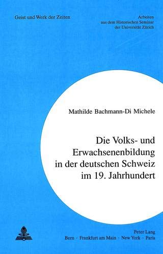 Erwachsenenbildung in der deutschen Schweiz im 19.