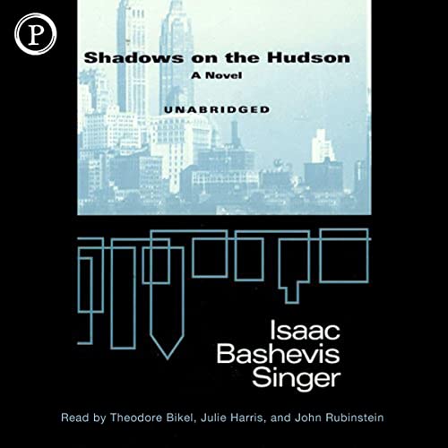 Shadows on the Hudson by Isaac Bashevis Singer episode artwork
