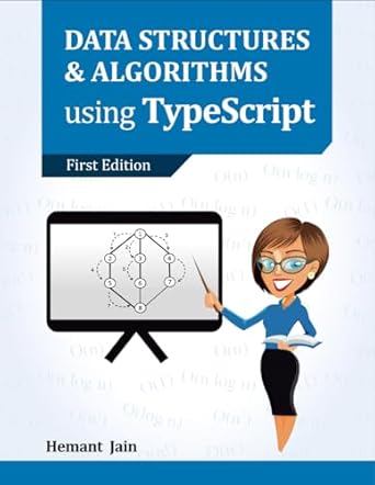 Data Structures and Algorithms using Typescript: 9798853211209 ...