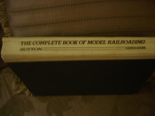 The Complete Book of Model Railroading B000NSSYX4 Book Cover