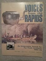 Voices from the Rapids: An Underwater Search for Fur Trade Artifacts, 1960-73 (Minnesota historical archaeology series) 0873510860 Book Cover