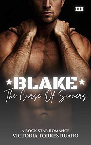 BLAKE (LIVRO ÚNICO) (The Curse Of Sinners 3)
