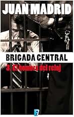 El hombre del reloj (Brigada Central 3)