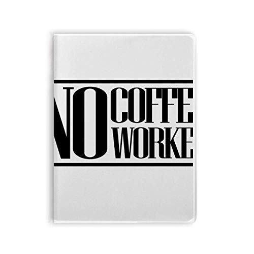 Carnet de notes original No Coffee No Workee couverture souple idée cadeau pour collègue de bureau