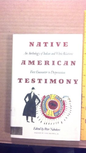 Native American Testimony: An Anthology of Indi... 0690038402 Book Cover