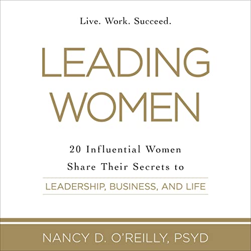 Leading Women [Written by Nancy D. O'Reilly]