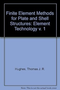 Hardcover Finite Element Methods for Plate and Shell Structures, Vol. 1: Element Technology (v. 1) Book