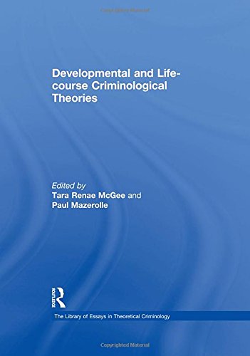 Developmental and Life-course Criminological Theories