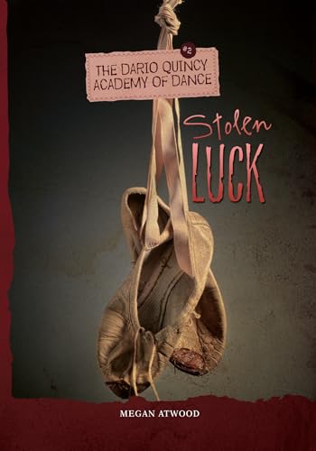 Stolen Luck (The Dario Quincy Academy of Dance)