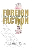 Foreign Faction: Who Really Kidnapped JonBenet?