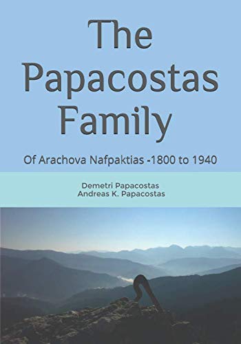 The Papacostas Family: Of Arachova Nafpaktias - 1800 to 1940