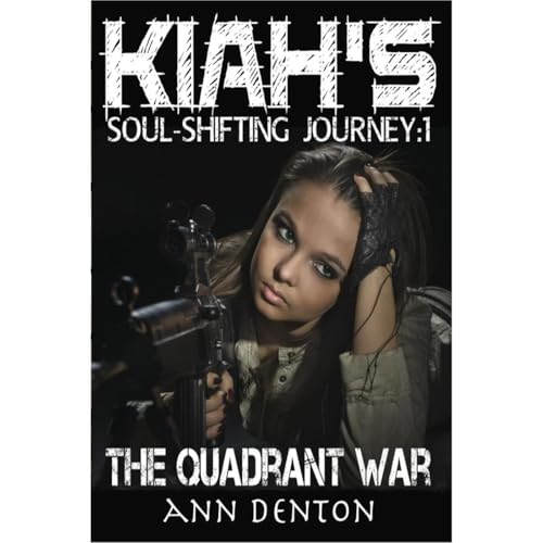 Kiah's Soul-Shifting Journey: The Quadrant War by Ann Denton episode artwork