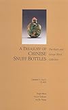 A Treasury of Chinese Snuff Bottles: The Mary and George Bloch Collection Volume 5 Glass (3 Parts)