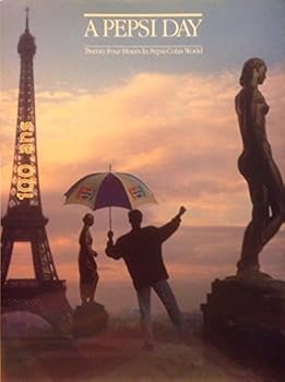 Paperback A Pepsi Day: Twenty Four Hours in Pepsi-Cola's World [[Paperback] 1990]] Book