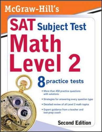 McGraw-Hill's SAT Subject Test: Math Level 2, Second Edition (McGraw ...