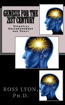 Paperback Genesis for the Twenty First Century: An Ancient Book's Startling Enlightenment for Today Book