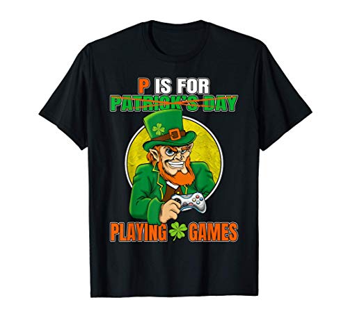 P Is For Playing Games Boys St Patricks Day Funny Gamer Kids t-shirt, Preto, S