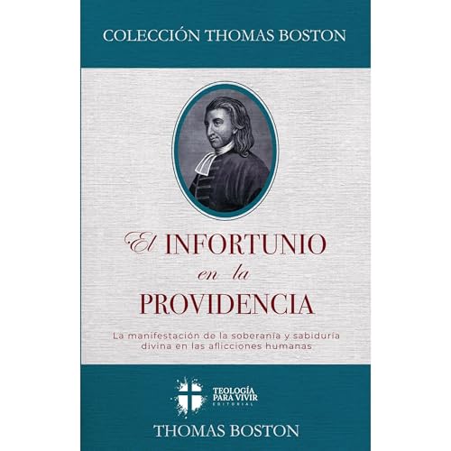 Teologia para Vivir Editorial, Thomas Boston's El Infortunio en la Providencia episode artwork