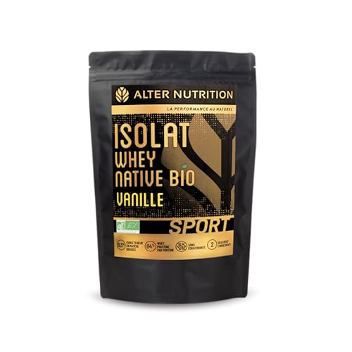 ALTER NUTRITION - Isolat De Whey Bio Native - Vanille - Prise De ...