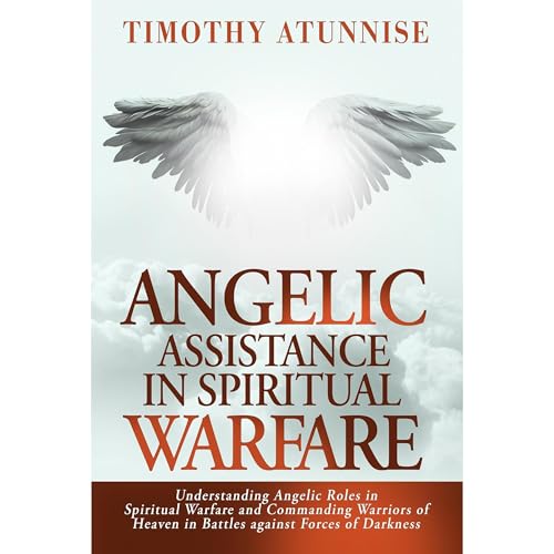 Audiobook: Angelic Assistance in Spiritual Warfare by Timothy Atunnise episode artwork