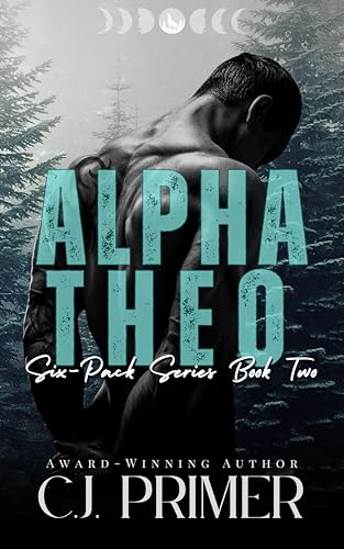 Alpha Theo: An Enemies to Lovers Wolf Shifter Romance (Six-Pack Series Book Two)