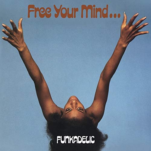 Album Art for Free Your Mind (180gm Blue Vinyl) by Funkadelic