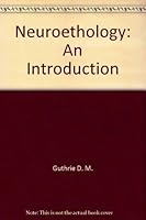 Neuroethology 0470269936 Book Cover