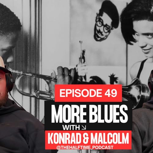 Ep. 49 "More Blues"